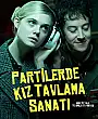 Partilerde Kız Tavlama Sanatı Film Posteri
