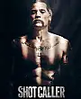 Shot Caller Film Posteri