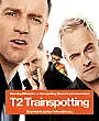 T2 Trainspotting Film Posteri