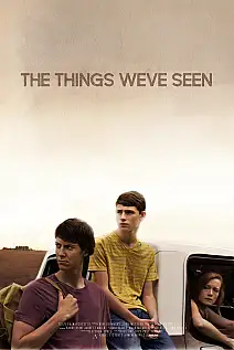 The Things We've Seen Film Posteri