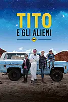 Tito ve Uzaylılar Film Posteri