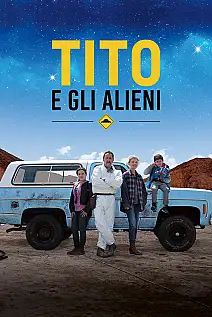 Tito ve Uzaylılar Film Posteri