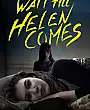 Wait Till Helen Comes Film Posteri