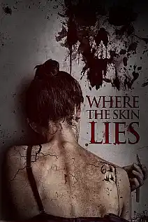 Where the Skin Lies Film Posteri