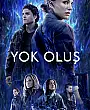 Yok Oluş Film Posteri
