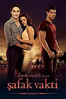 Alacakaranlık Efsanesi: Şafak Vakti Bölüm 1 Film Posteri