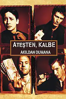 Ateşten Kalbe, Akıldan Dumana Film Posteri