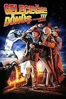 Geleceğe Dönüş 3 Film Posteri