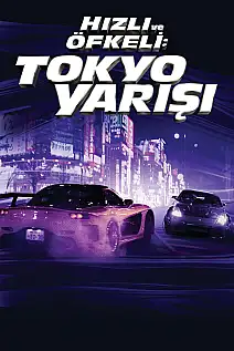Hızlı ve Öfkeli 3: Tokyo Yarışı Film Posteri