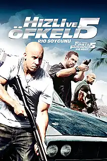 Hızlı ve Öfkeli 5: Rio Soygunu Film Posteri