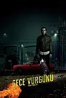 Gece Vurgunu Film Posteri
