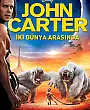 John Carter: İki Dünya Arasında Film Posteri