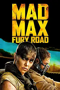 Çılgın Max: Öfkeli Yollar Film Posteri