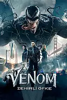 Venom: Zehirli Öfke Film Posteri