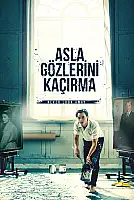 Asla Gözlerini Kaçırma Film Posteri