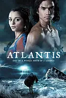 Atlantis: Bir Dünyanın Sonu, Bir Efsanenin Başlangıcı Film Posteri