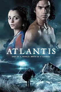 Atlantis: Bir Dünyanın Sonu, Bir Efsanenin Başlangıcı Film Posteri