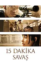 15 Dakika Savaş Film Posteri