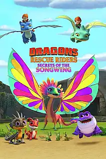 Ejderhalar Kurtarıcı Ekibi: Songwing'in Sırları Film Posteri