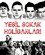 Yeşil Sokak Holiganları Film Posteri