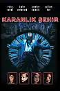 Karanlık Şehir Film Posteri