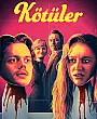 Kötüler Film Posteri
