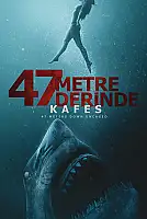 47 Metre Derinde: Kafes Film Posteri