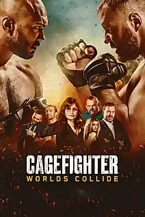 Cagefighter:  Dünyalar Çarpışıyor Film Posteri