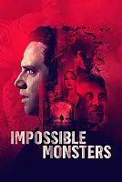 İmkansız Canavarlar Film Posteri