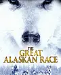 The Great Alaskan Race Film Posteri
