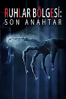 Ruhlar Bölgesi: Son Anahtar Film Posteri