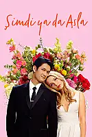 Şimdi ya da Asla Film Posteri