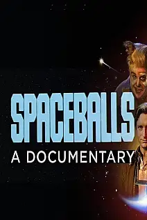 Spaceballs: The Documentary Film Posteri