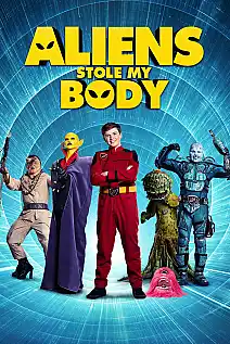 Uzaylılar Vücudumu Çaldı Film Posteri