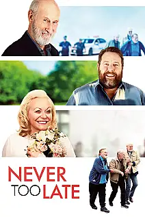 Asla Geç Değil Film Posteri