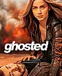 Ghosted Film Posteri