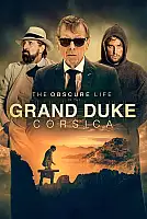 Korsika Grandükü'nün Bilinmeyen Hayatı Film Posteri
