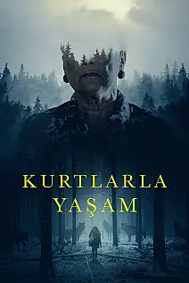 Kurtlarla Yaşam Film Posteri