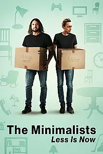 The Minimalists: Less Is Now Film Posteri