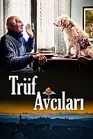 Trüf Avcıları Film Posteri
