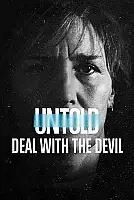 Untold: Deal with the Devil Film Posteri