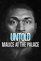Untold: Malice at the Palace Film Posteri