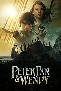 Peter Pan & Wendy Film Posteri