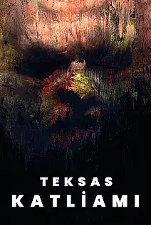 Teksas Katliamı Film Posteri