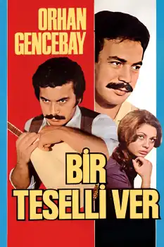 Bir Teselli Ver Film Afişi