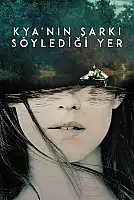 Kya'nın Şarkı Söylediği Yer Film Posteri