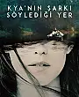 Kya'nın Şarkı Söylediği Yer Film Posteri