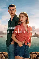Penceremden 2: Aramızdaki Deniz Film Posteri