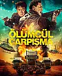 Ölümcül Çarpışma Film Posteri