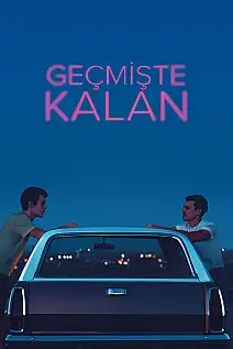 Geçmişte Kalan Film Posteri